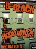 B Block - Hood Rules Apply Don't Watch Me cover