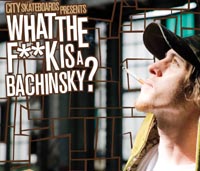 City - What The Fuck Is A Bachinsky? cover