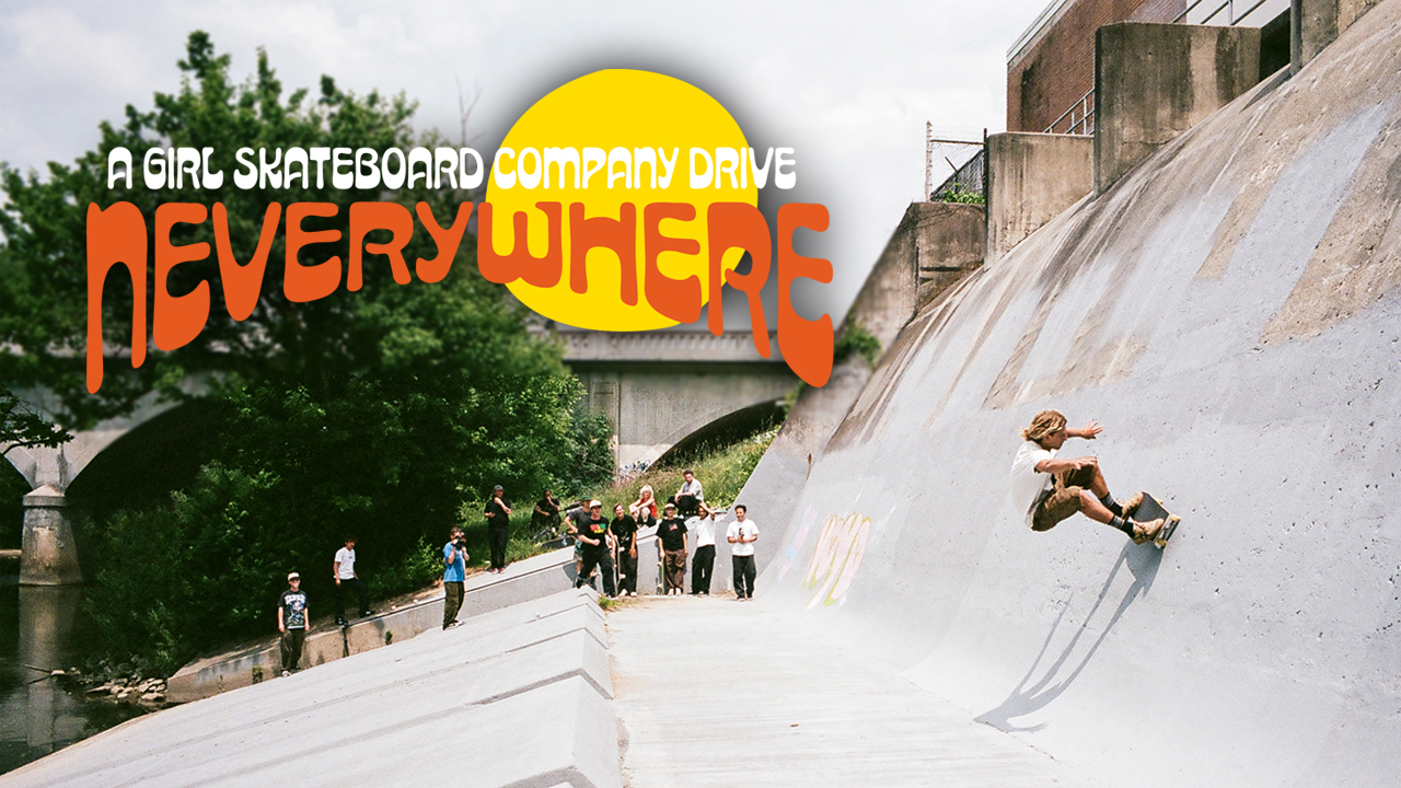 Girl Skateboards "Neverywhere" Tour cover