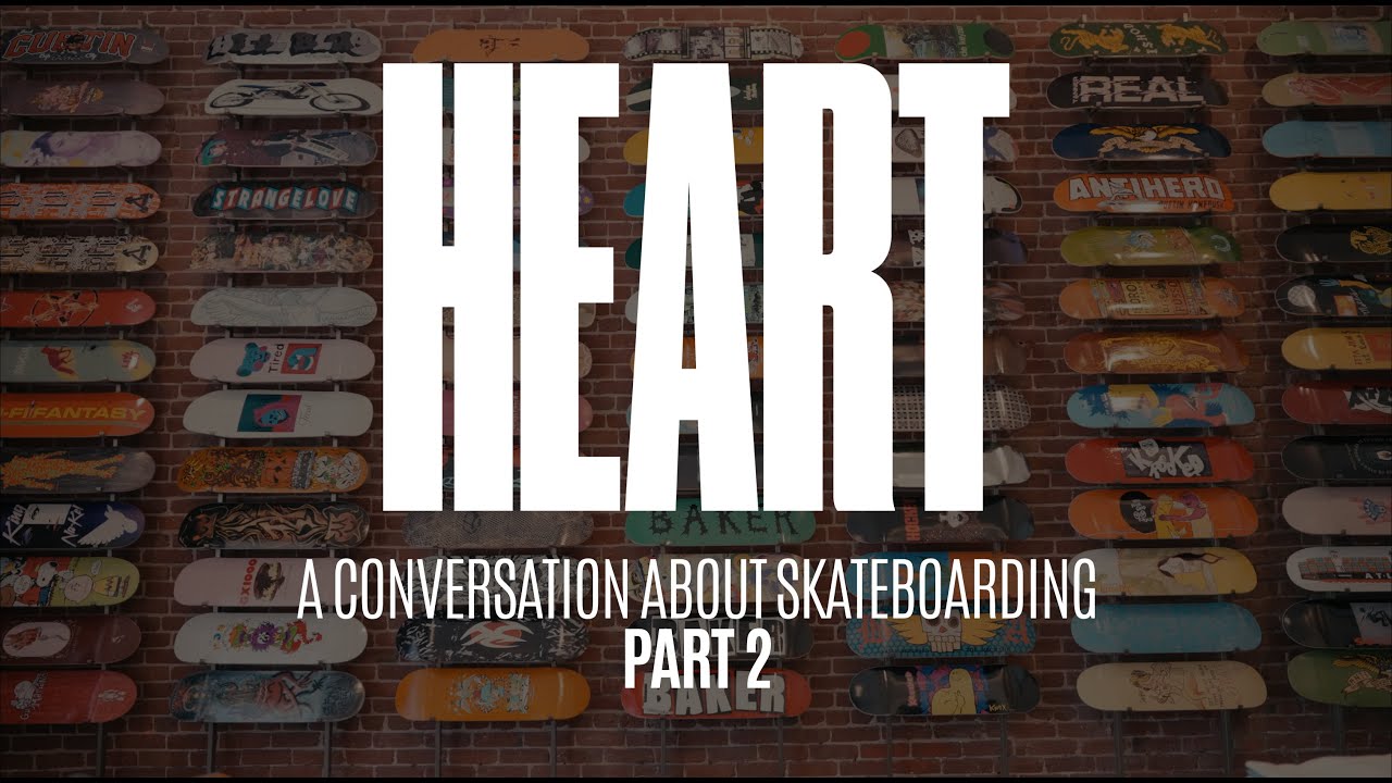 HEART - A Conversation About Skateboarding - Part 2 cover