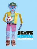 Skate Mental - Shane O'Neill Pro Debut cover