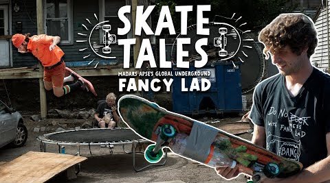 Skate Tales - Re-Imagine Skateboarding With The Fancy Lad Crew (S2E1) cover