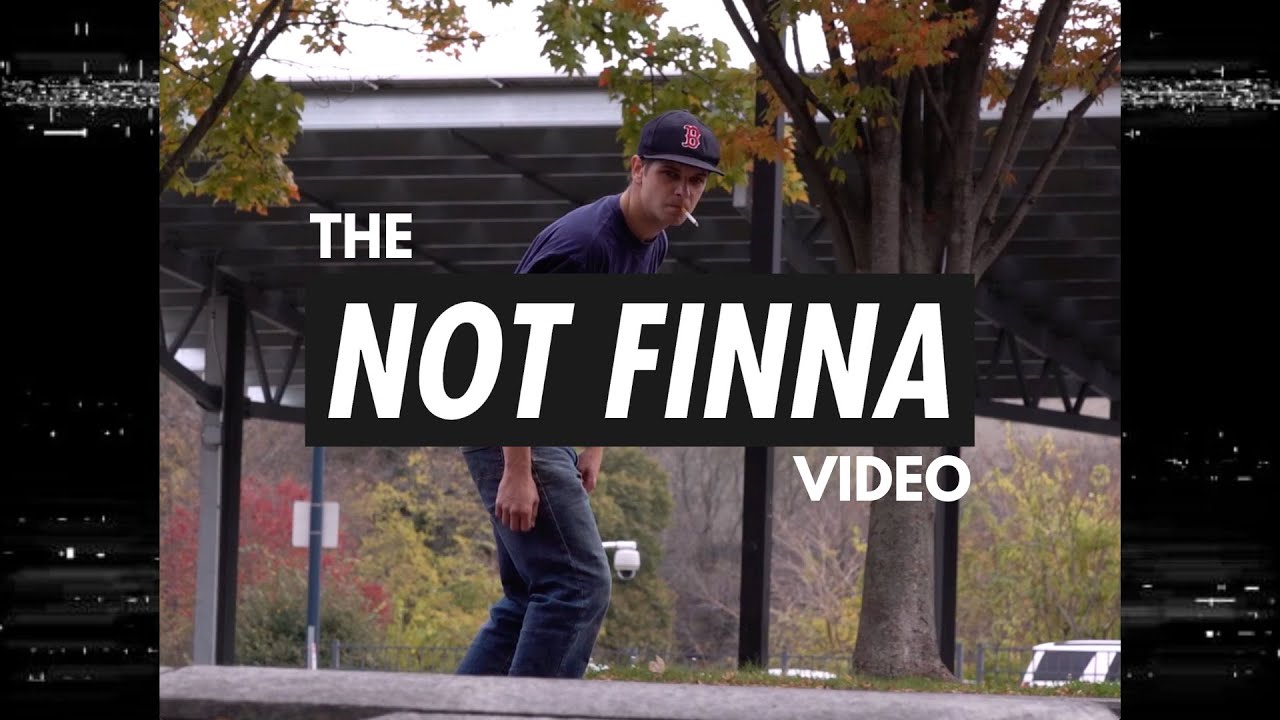 The Not Finna Video cover