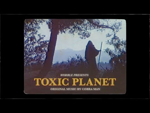 The Worble - Toxic Planet cover