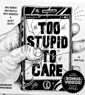 Too Stupid To Care cover