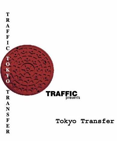 Traffic - Tokyo Transfer cover