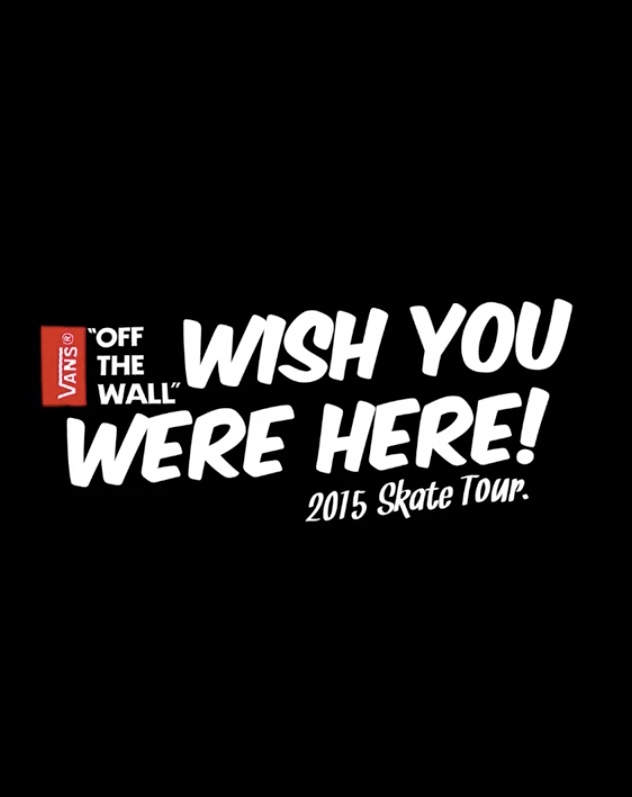 Vans China - Wish You Were Here 2015 cover
